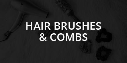 Hair Brushes + Combs